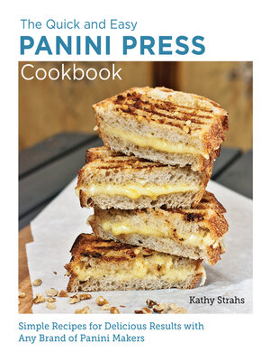 cover image of Quick and Easy Panini Press Cookbook